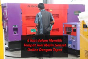 6-Kiat-dalam-Memilih-Tempat-Jual-Mesin-Genset-Online-Dengan-Tepat