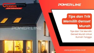 Tips dan Trik Memilih Genset Murah