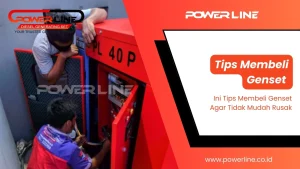 Tips Membeli Genset Agar Tidak Mudah Rusak