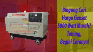 Bingung-Cari-Harga-Genset-5000-Watt-Murah-Tenang-Begini-Caranya