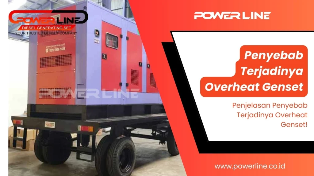 Penyebab Terjadinya Overheat Genset