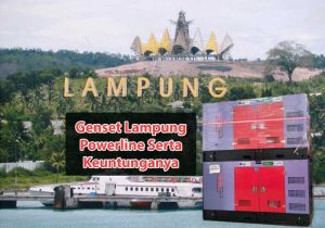 Genset-Lampung-Powerline-Serta-Keuntunganya