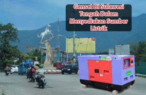 Memahami-Peran-Genset-Di-Sulawesi-Tengah-Dalam-Menyediakan-Sumber-Listrik-Alternatif-Powerline