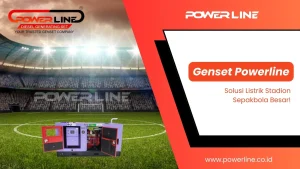 genset powerline untuk stadion genset