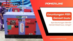 Keuntungan Pilih Genset Isuzu